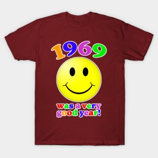 1969 Was A Very Good Year! T-Shirt